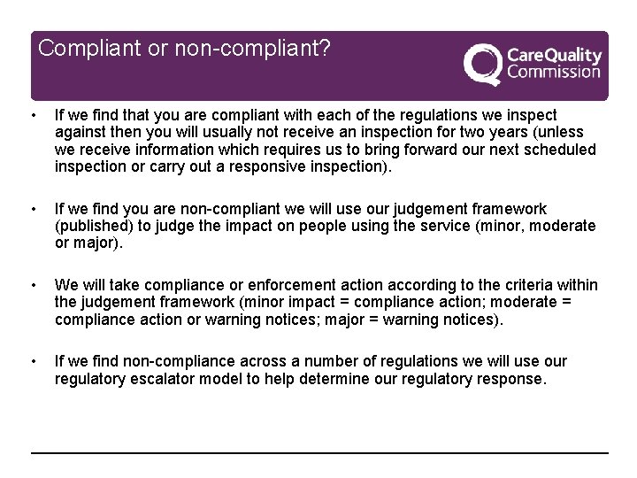 Compliant or non-compliant? • If we find that you are compliant with each of