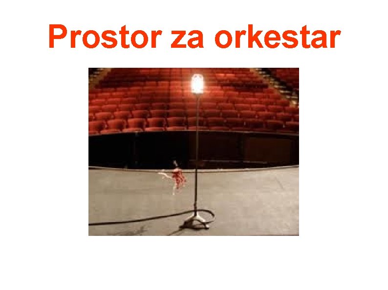 Prostor za orkestar Prostor za orkestar