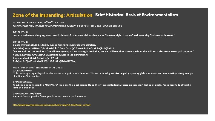 Zone of the Impending: Articulation Brief Historical Basis of Environmentalism INDUSTRIAL REVOLUTION, 18 th-19