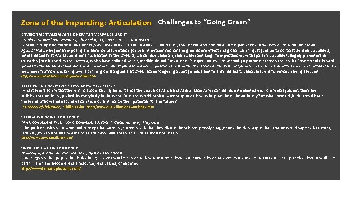 Zone of the Impending: Articulation Challenges to “Going Green” ENVIRONMENTALISM AS THE NEW “UNIVERSAL