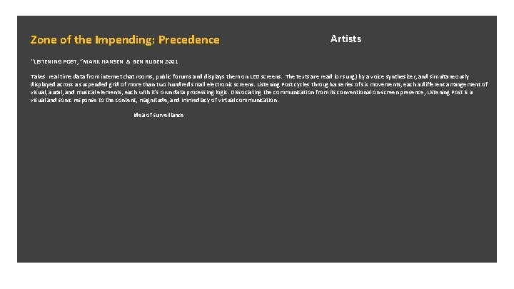 Zone of the Impending: Precedence Artists “LISTENING POST, ”MARK HANSEN & BEN RUBEN 2001