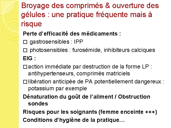 Broyage des comprimés & ouverture des gélules : une pratique fréquente mais à risque