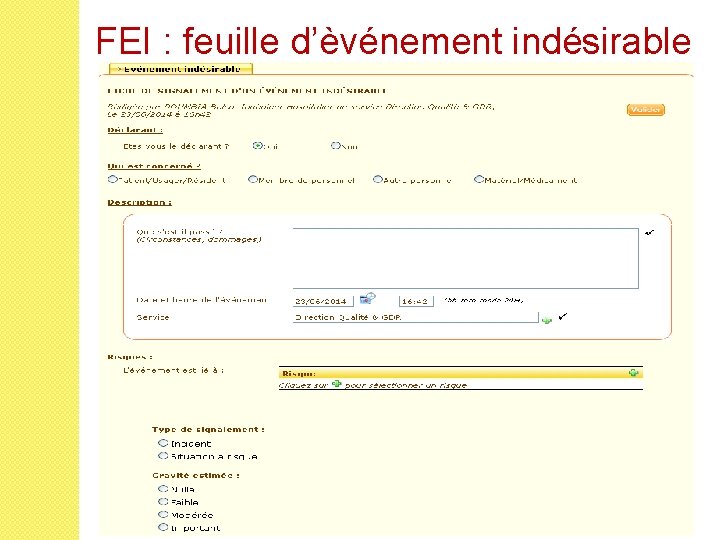 FEI : feuille d’èvénement indésirable 