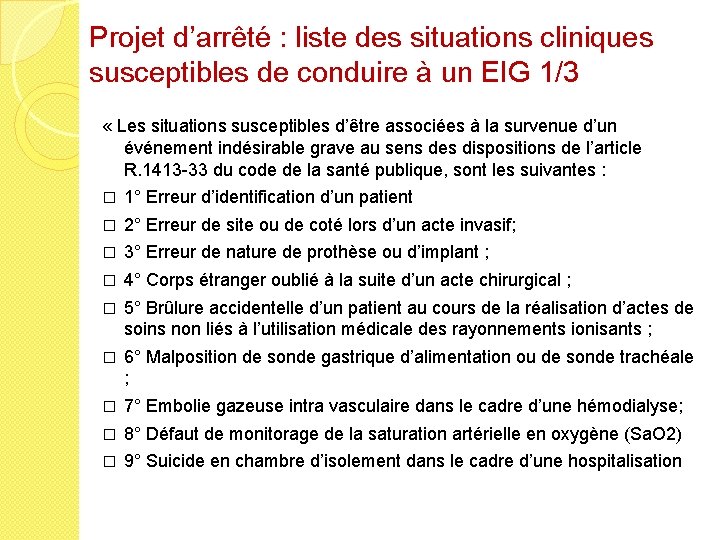 Projet d’arrêté : liste des situations cliniques susceptibles de conduire à un EIG 1/3