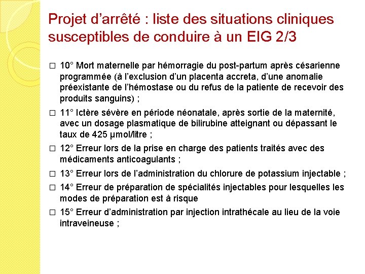 Projet d’arrêté : liste des situations cliniques susceptibles de conduire à un EIG 2/3