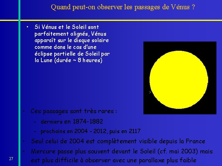Quand peut-on observer les passages de Vénus ? • Si Vénus et le Soleil Quand peut-on observer les passages de Vénus ? • Si Vénus et le Soleil