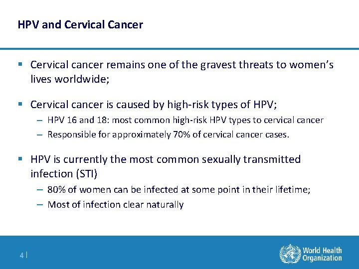 HPV and Cervical Cancer § Cervical cancer remains one of the gravest threats to