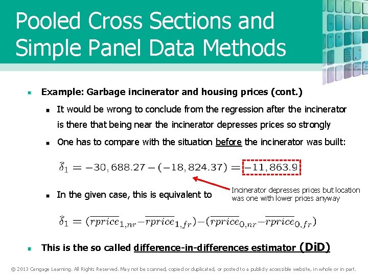 Pooled Cross Sections and Simple Panel Data Methods Example: Garbage incinerator and housing prices