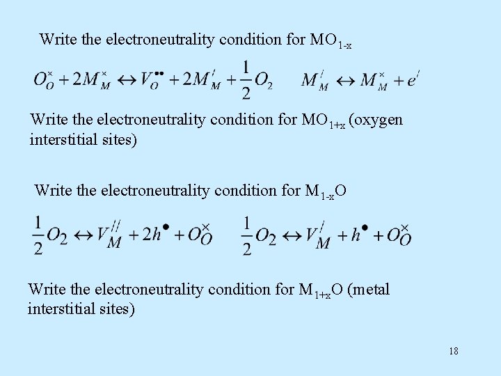 Write the electroneutrality condition for MO 1 -x Write the electroneutrality condition for MO Write the electroneutrality condition for MO 1 -x Write the electroneutrality condition for MO