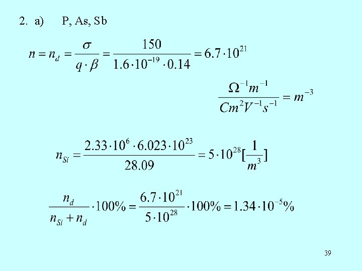 2. a) P, As, Sb 39 2. a) P, As, Sb 39
