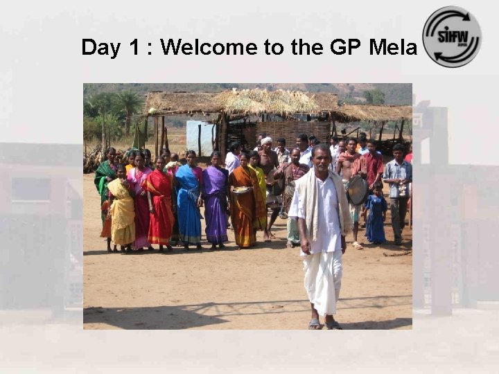 Day 1 : Welcome to the GP Mela 