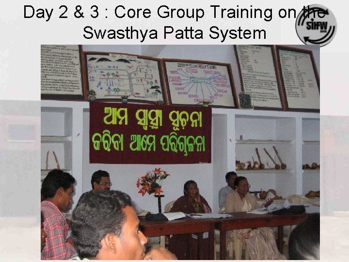 Day 2 & 3 : Core Group Training on the Swasthya Patta System 