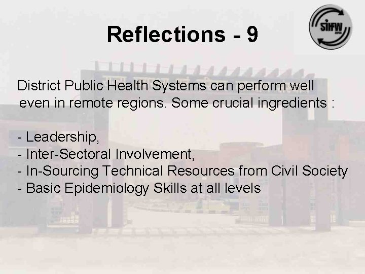 Reflections - 9 District Public Health Systems can perform well even in remote regions.