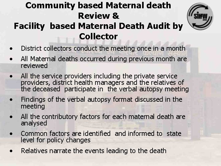 Community based Maternal death Review & Facility based Maternal Death Audit by Collector •