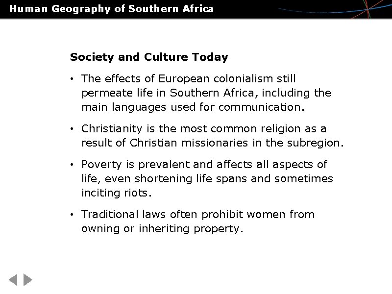 Human Geography of Southern Africa Society and Culture Today • The effects of European Human Geography of Southern Africa Society and Culture Today • The effects of European