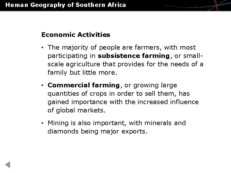 Human Geography of Southern Africa Economic Activities • The majority of people are farmers, Human Geography of Southern Africa Economic Activities • The majority of people are farmers,