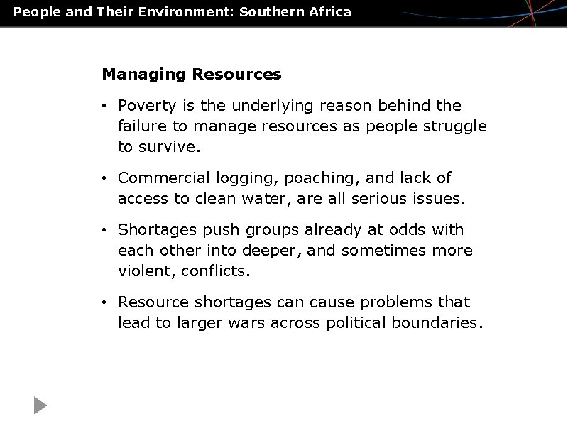 People and Their Environment: Southern Africa Managing Resources • Poverty is the underlying reason People and Their Environment: Southern Africa Managing Resources • Poverty is the underlying reason