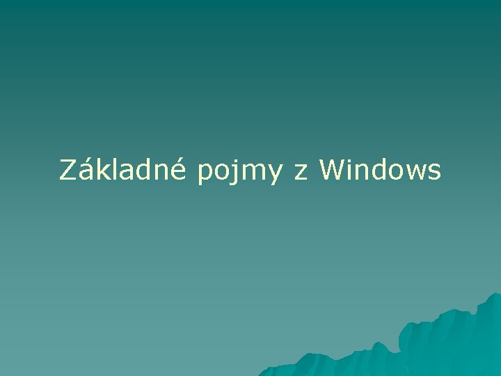 Základné pojmy z Windows 
