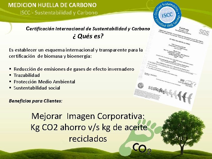 MEDICION HUELLA DE CARBONO ISCC - Sustentabilidad y Carbono Certificación Internacional de Sustentabilidad y