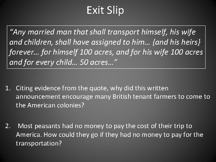 Exit Slip “Any married man that shall transport himself, his wife and children, shall Exit Slip “Any married man that shall transport himself, his wife and children, shall