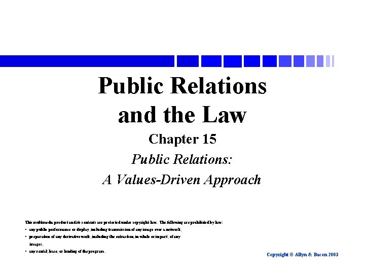 Public Relations and the Law Chapter 15 Public Relations: A Values-Driven Approach This multimedia