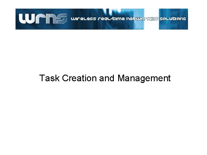 Task Creation and Management Task Creation and Management