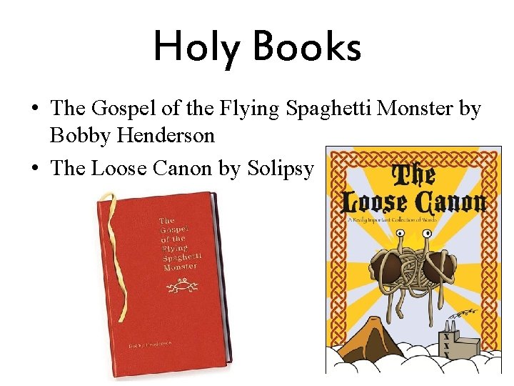Holy Books • The Gospel of the Flying Spaghetti Monster by Bobby Henderson •