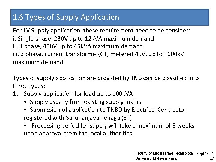 1. 6 Types of Supply Application For LV Supply application, these requirement need to