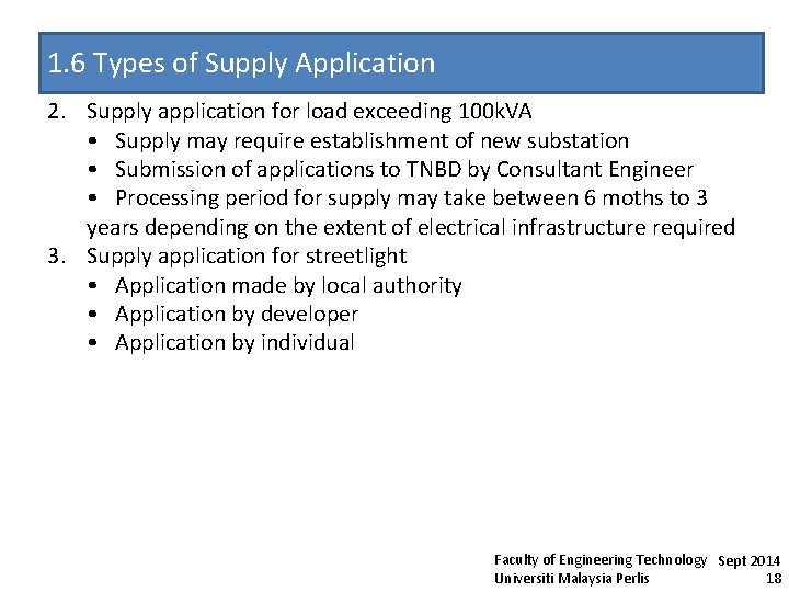 1. 6 Types of Supply Application 2. Supply application for load exceeding 100 k.