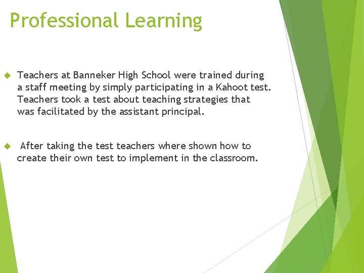 Professional Learning Teachers at Banneker High School were trained during a staff meeting by