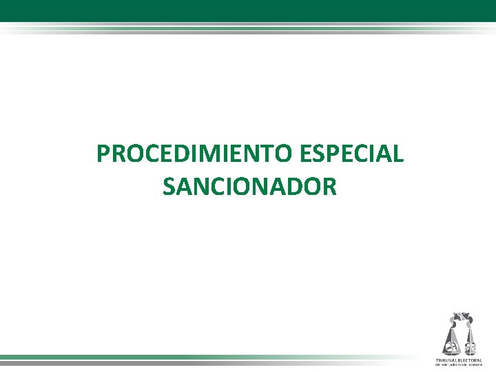 PROCEDIMIENTO ESPECIAL SANCIONADOR 