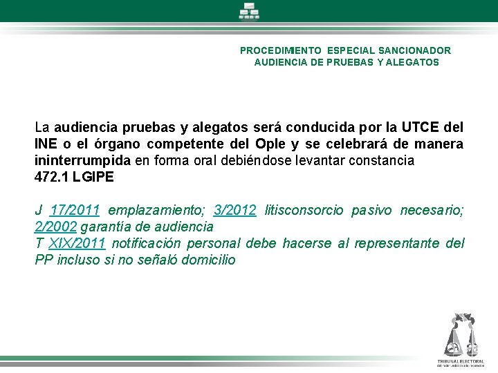 PROCEDIMIENTO ESPECIAL SANCIONADOR AUDIENCIA DE PRUEBAS Y ALEGATOS La audiencia pruebas y alegatos será