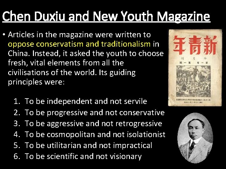 Chen Duxiu and New Youth Magazine • Articles in the magazine were written to