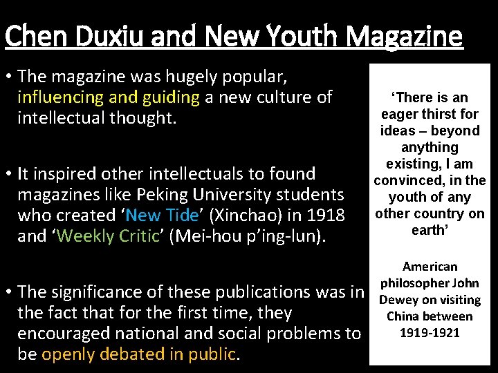 Chen Duxiu and New Youth Magazine • The magazine was hugely popular, influencing and