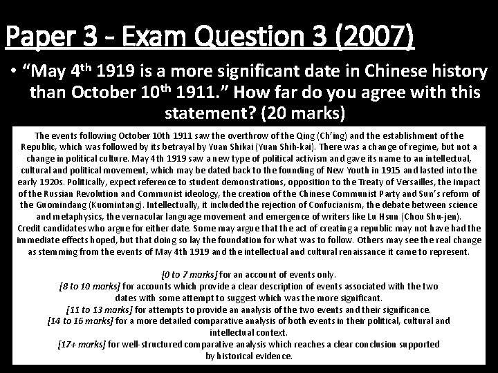 Paper 3 - Exam Question 3 (2007) • “May 4 th 1919 is a