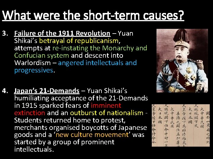 What were the short-term causes? 3. Failure of the 1911 Revolution – Yuan Shikai’s