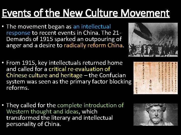 Events of the New Culture Movement • The movement began as an intellectual response