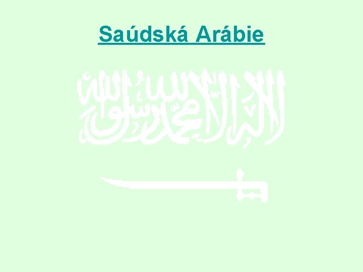 Saúdská Arábie 