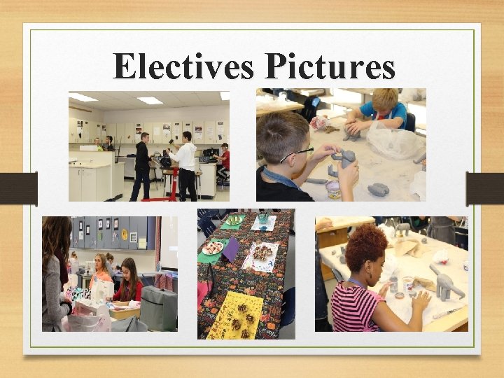 Electives Pictures 