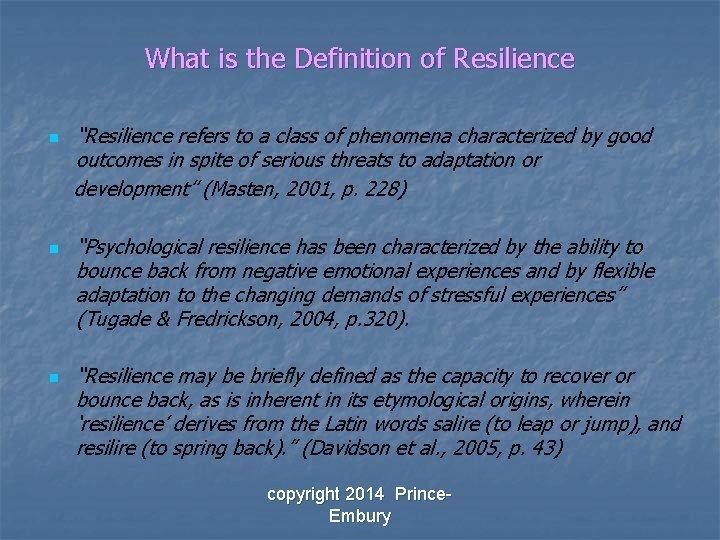 What is the Definition of Resilience n n n “Resilience refers to a class