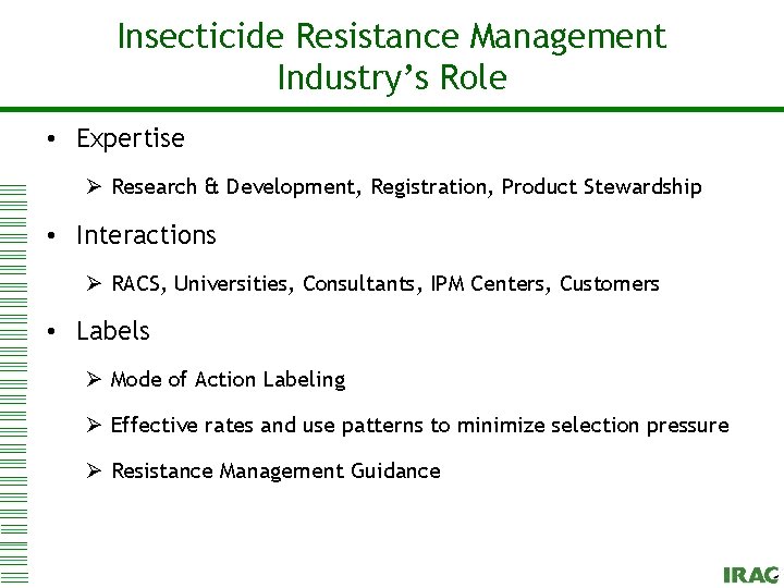 Insecticide Management Click to. Resistance edit Master title style Industry’s Role • Expertise Ø