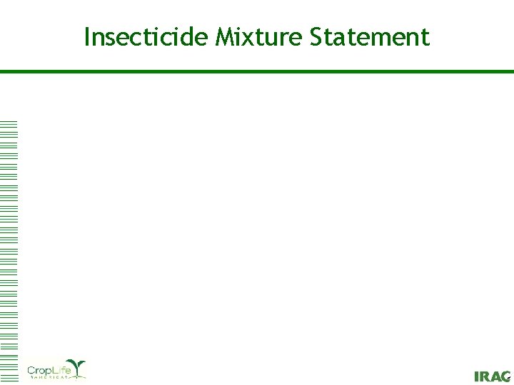 Click to edit Master title style Insecticide Mixture Statement 