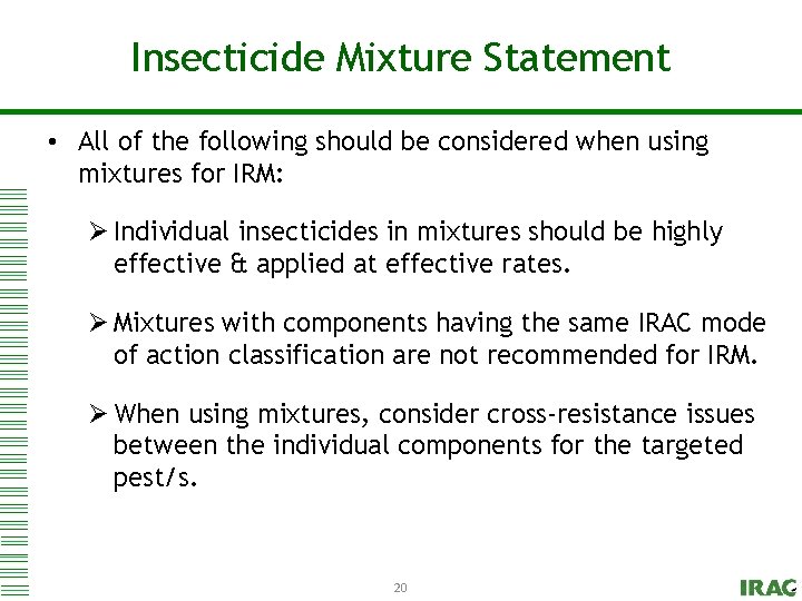 Click to edit Master title style Insecticide Mixture Statement • All of the following
