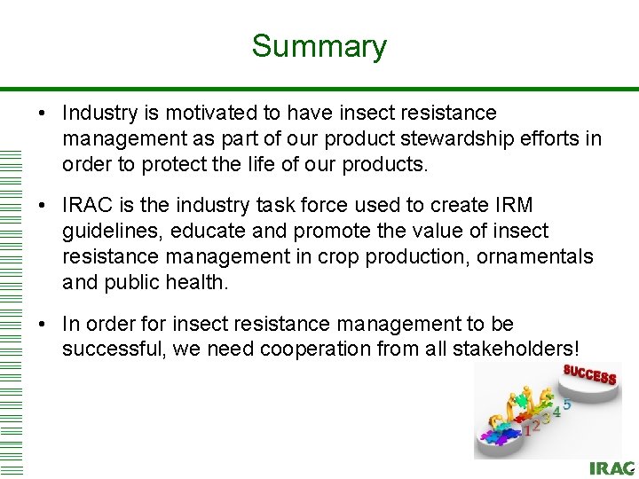 Click to edit Master title style Summary • Industry is motivated to have insect