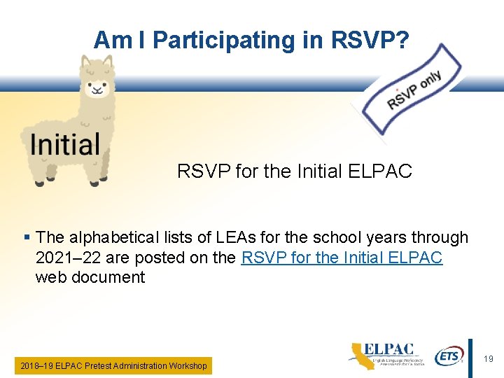 Am I Participating in RSVP? RSVP for the Initial ELPAC § The alphabetical lists