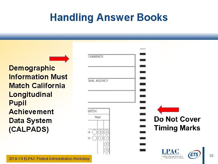 Handling Answer Books Demographic Information Must Match California Longitudinal Pupil Achievement Data System (CALPADS)