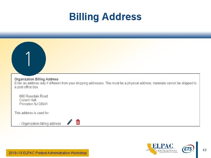 Billing Address 2018‒ 19 ELPAC Pretest Administration Workshop 48 