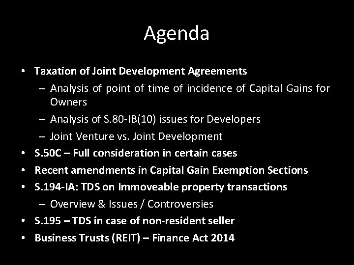 Agenda • Taxation of Joint Development Agreements – Analysis of point of time of Agenda • Taxation of Joint Development Agreements – Analysis of point of time of