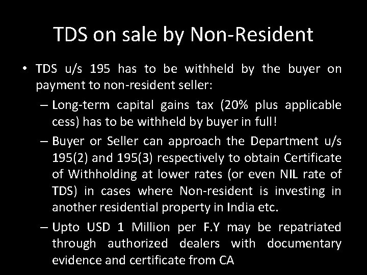 TDS on sale by Non-Resident • TDS u/s 195 has to be withheld by TDS on sale by Non-Resident • TDS u/s 195 has to be withheld by