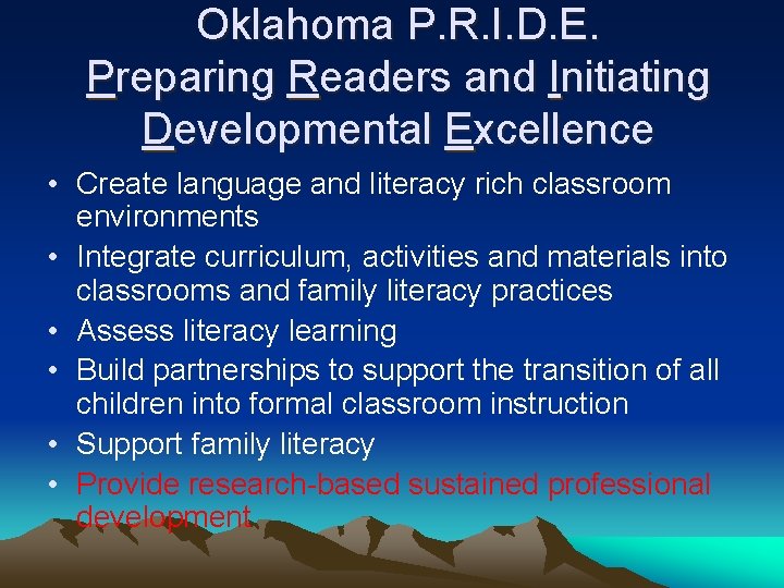 Oklahoma P. R. I. D. E. Preparing Readers and Initiating Developmental Excellence • Create